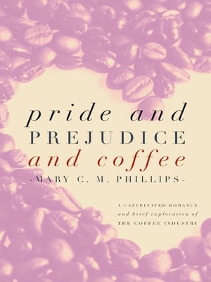 cover image of Pride and Prejudice and Coffee